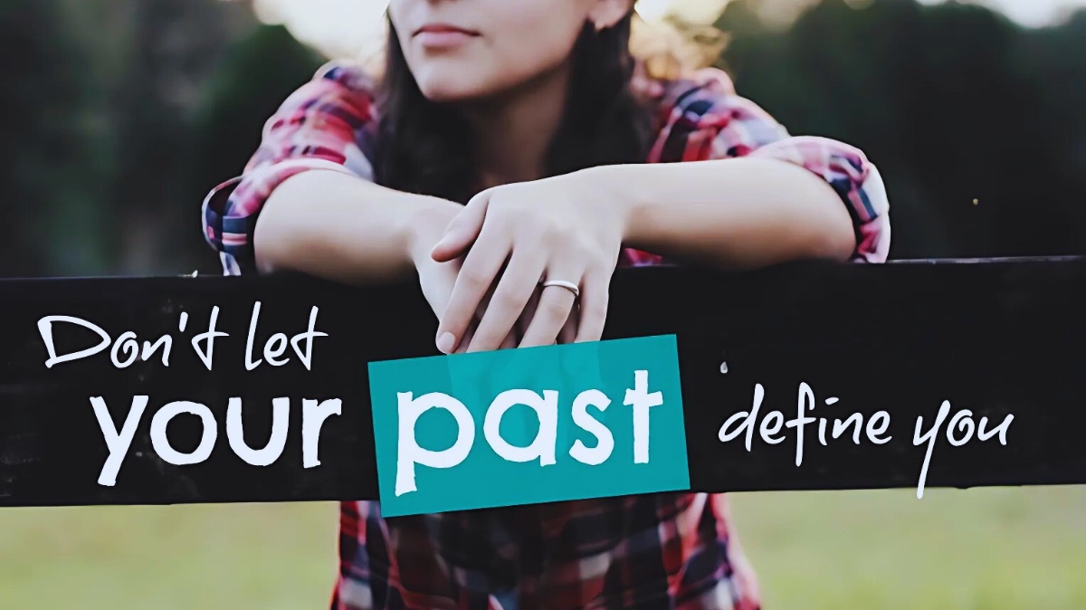 Your past