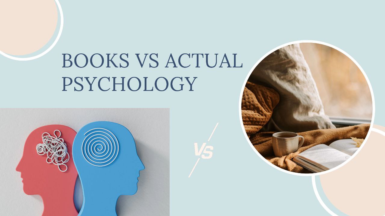 Books vs Actual Psychology